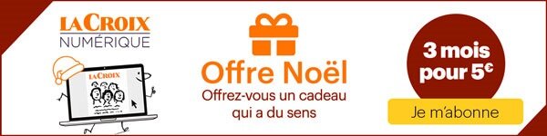  La Croix abo Noël non abo decembre 2023 