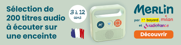  Merlin la sélection audio de Bayard-Milan et Radio France à écouter sur une enceinte 